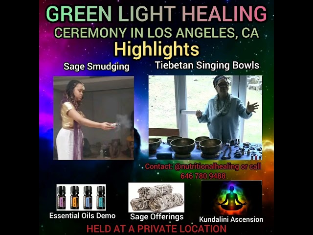 GREEN LIGHT HEALING CEREMONY